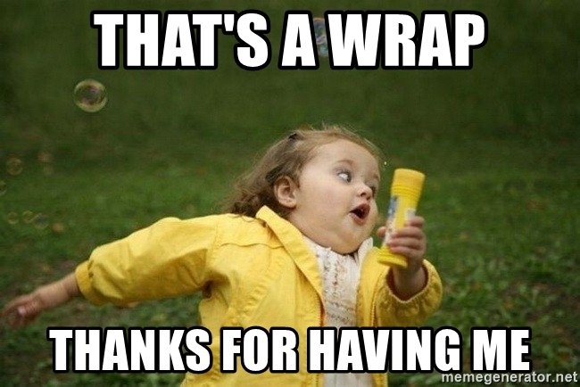 thats-a-wrap-thanks-for-having-me.jpg